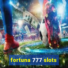 fortuna 777 slots